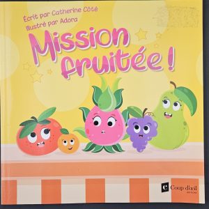 Mission fruitée